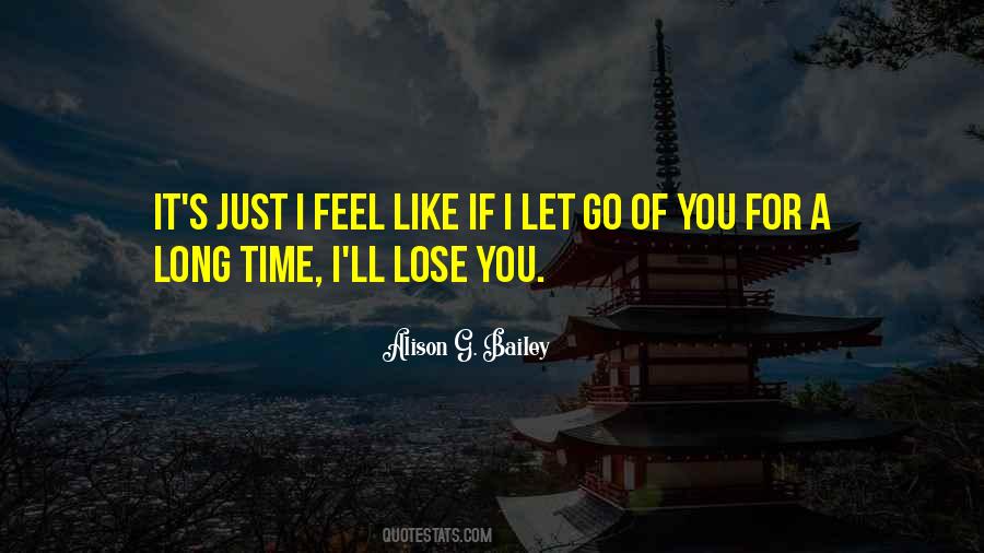 I'll Let Go Quotes #742076