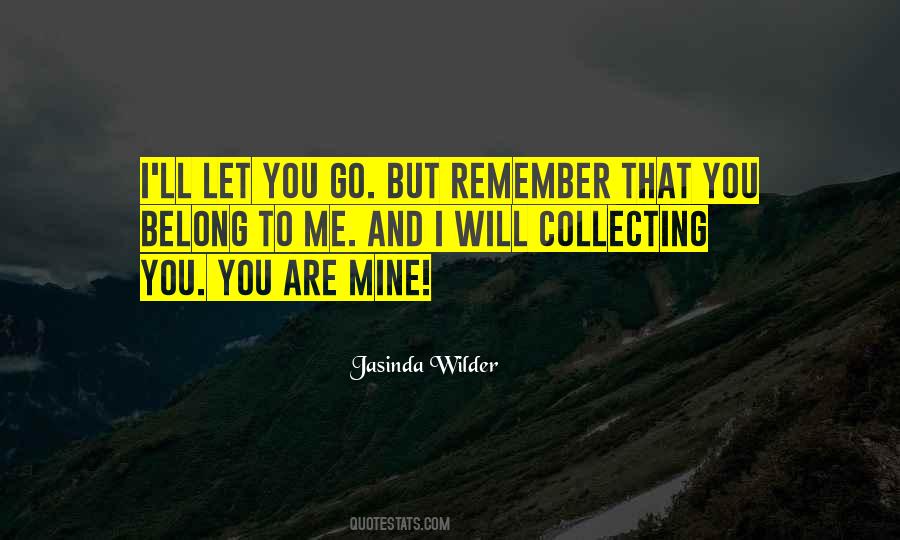 I'll Let Go Quotes #796494