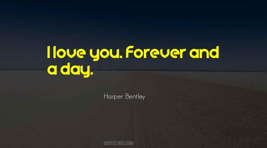 I'll Love You Forever And A Day Quotes #982455