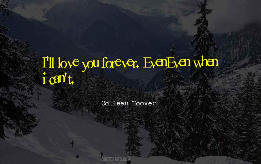 I'll Love You Forever Quotes #1633974