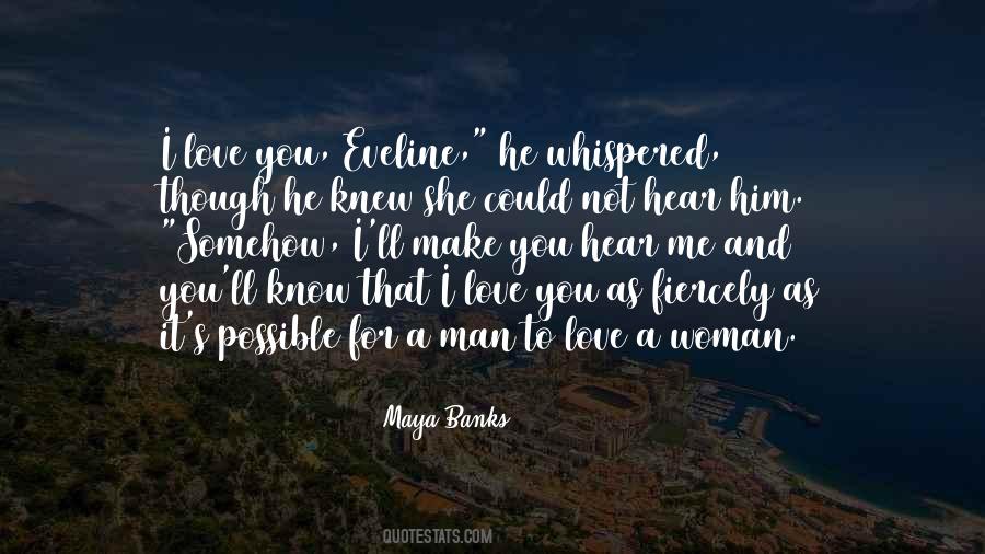 I'll Make Love To You Quotes #1450049