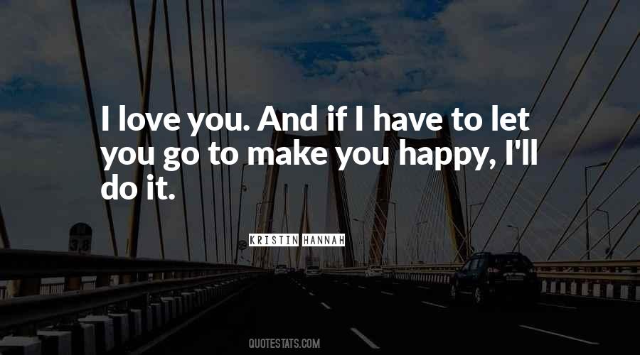 I'll Make Love To You Quotes #1729117