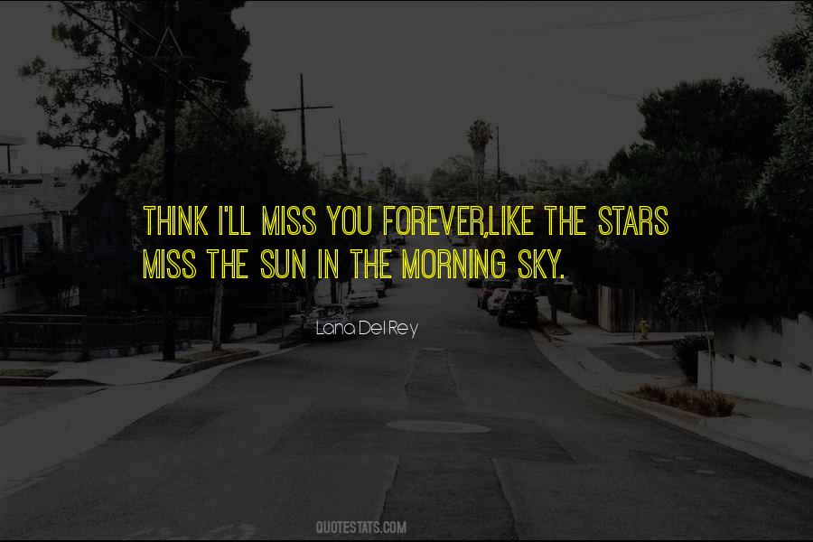 I'll Miss You Forever Quotes #981732