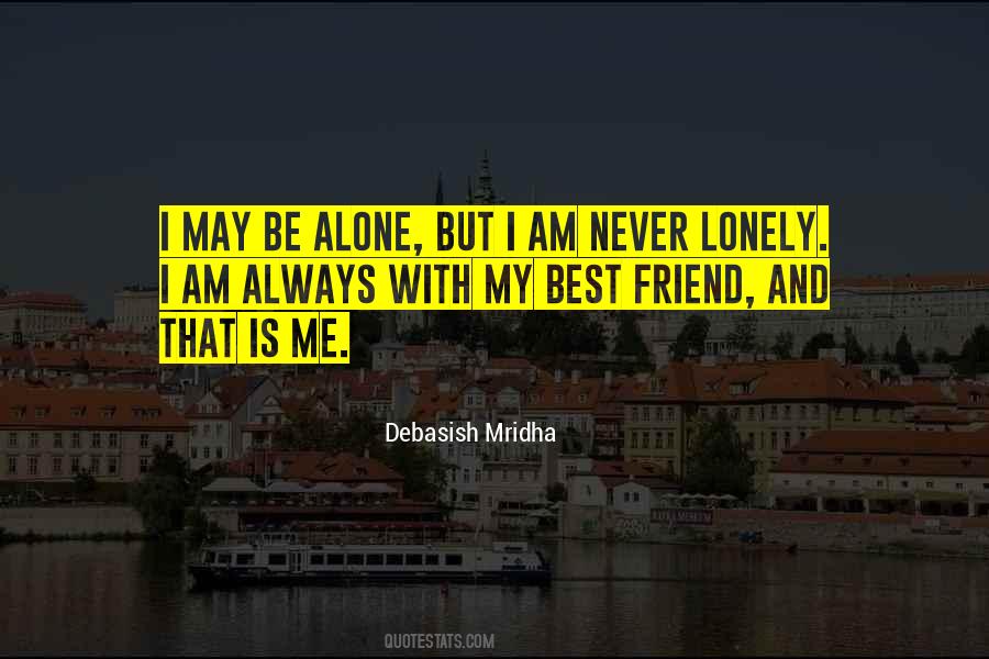 I'll Never Be Alone Quotes #107004