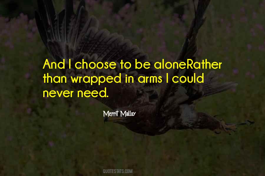 I'll Never Be Alone Quotes #1084722