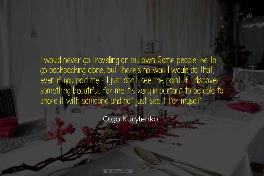 I'll Never Be Alone Quotes #840034