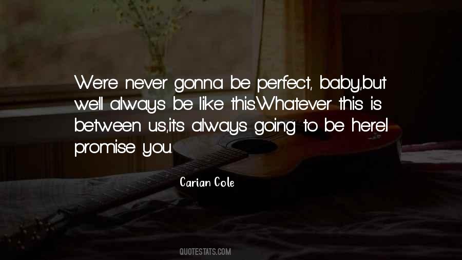 I'll Never Be Like You Quotes #108776