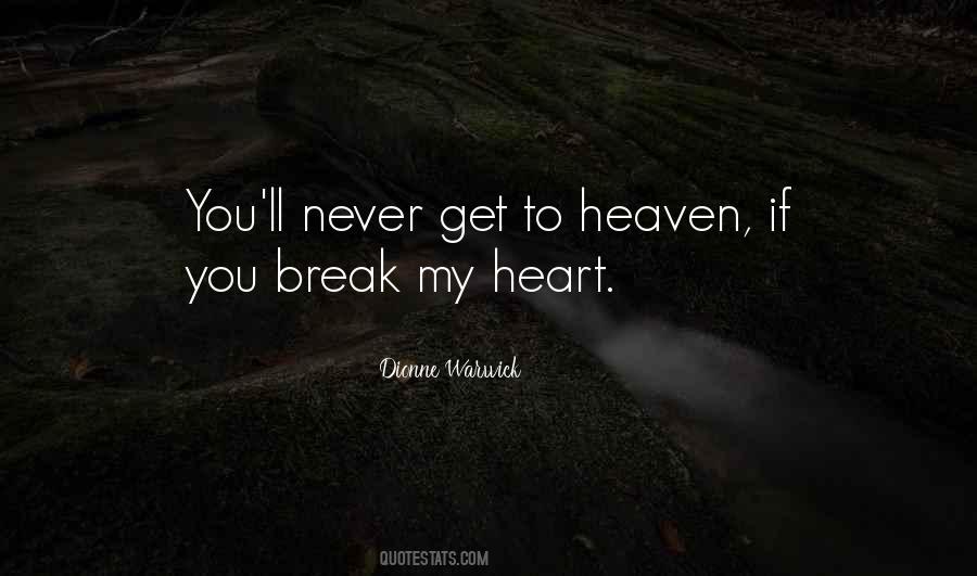 I'll Never Break Your Heart Quotes #1738973