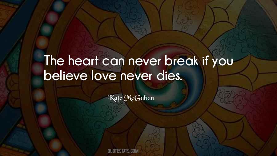 I'll Never Break Your Heart Quotes #287463