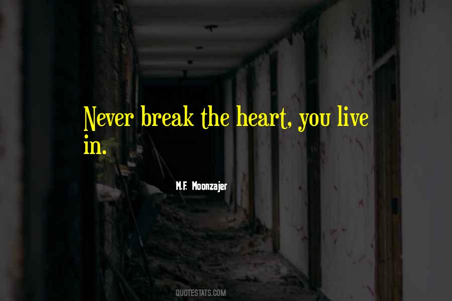I'll Never Break Your Heart Quotes #378266