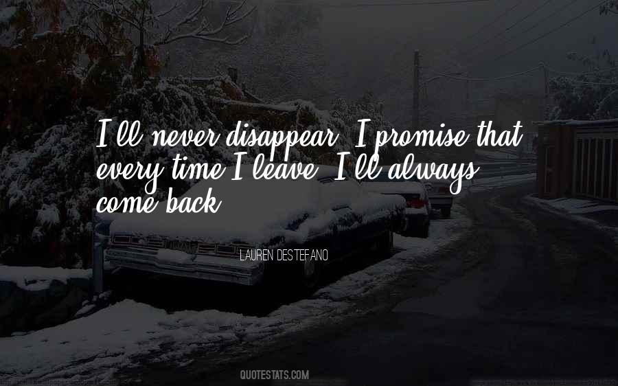 I'll Never Come Back Quotes #1595886