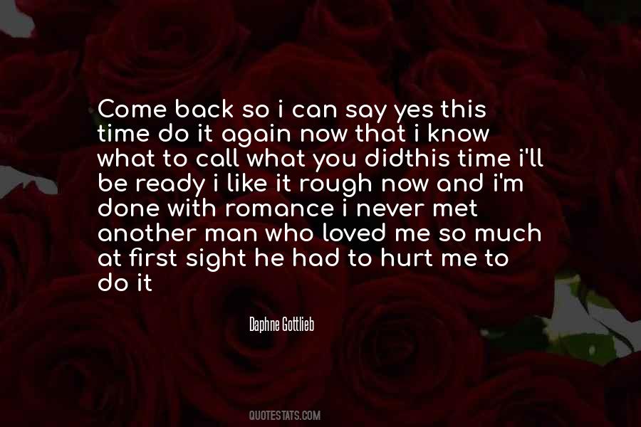 I'll Never Come Back Quotes #1768164