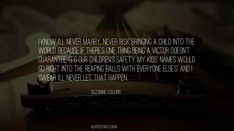 I'll Never Go Quotes #389140