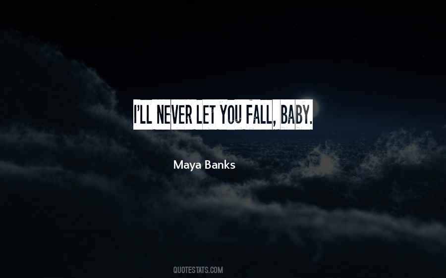 I'll Never Let You Fall Quotes #9906