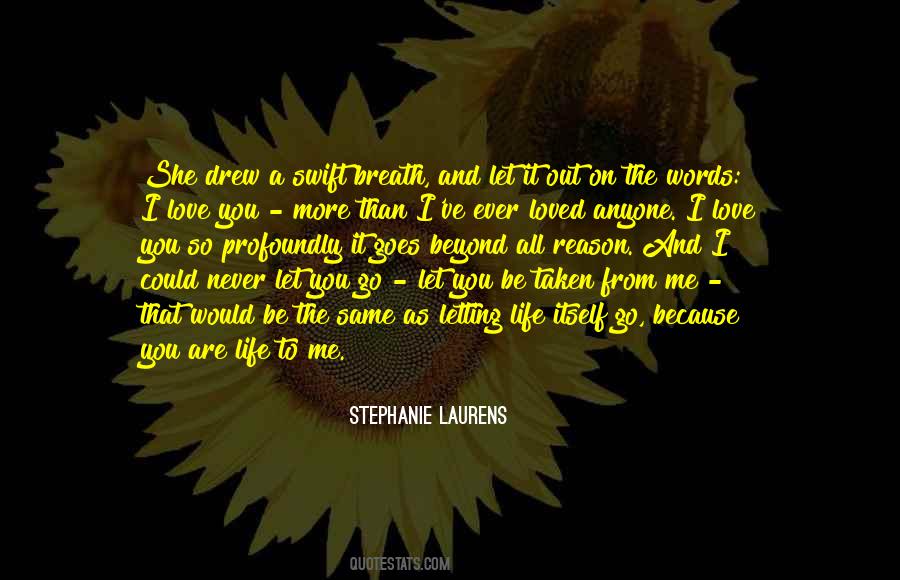 I'll Never Let You Go Love Quotes #1740708