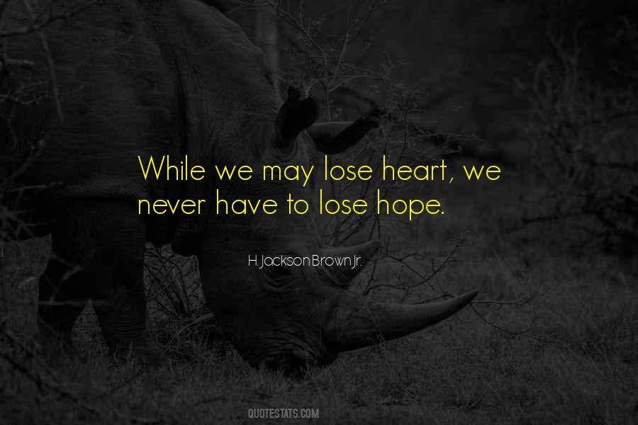 I'll Never Lose Hope Quotes #244358