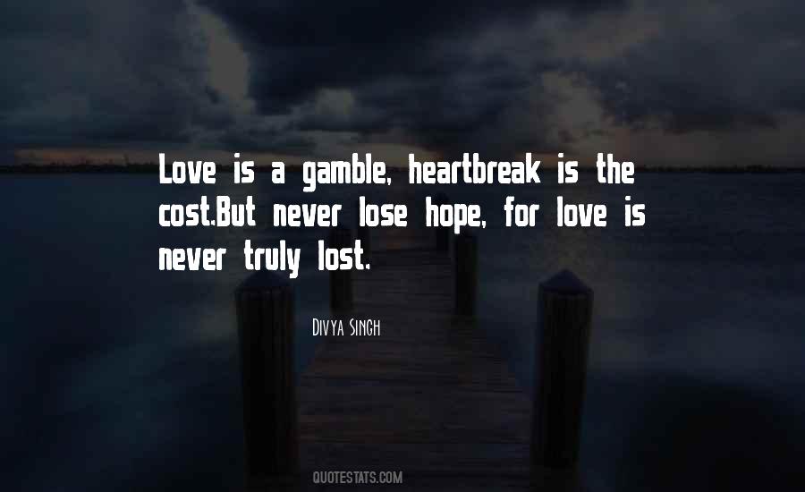 I'll Never Lose Hope Quotes #999901