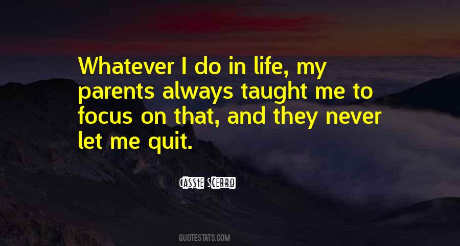 I'll Never Quit Quotes #319747