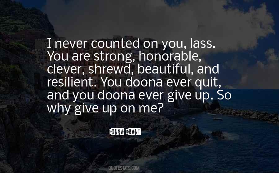 I'll Never Quit Quotes #868616