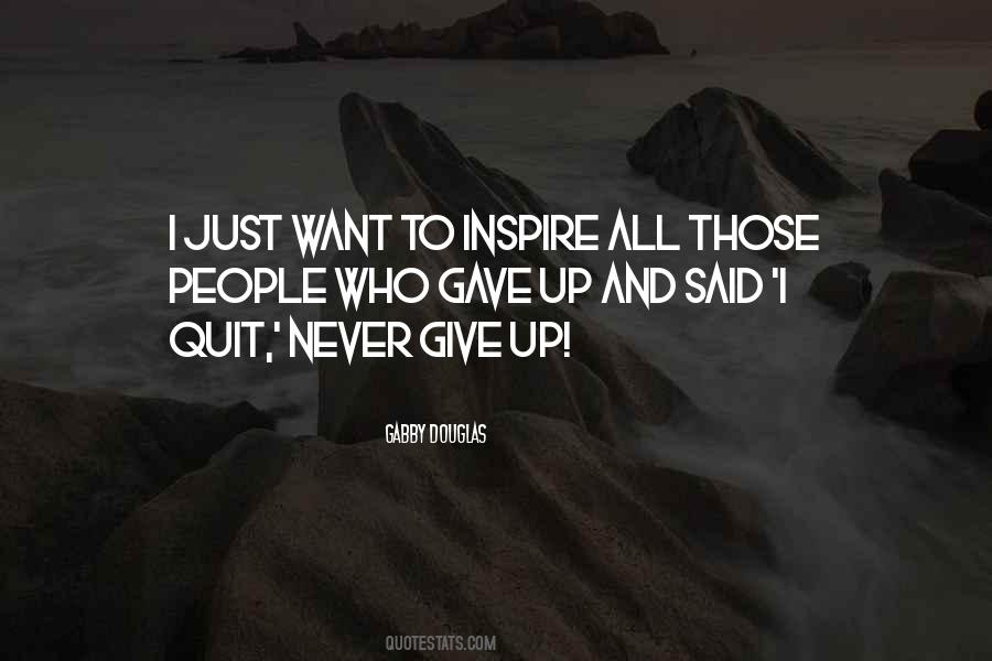 I'll Never Quit Quotes #883794