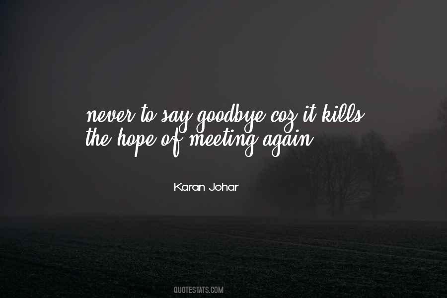 I'll Never Say Goodbye Quotes #1250147