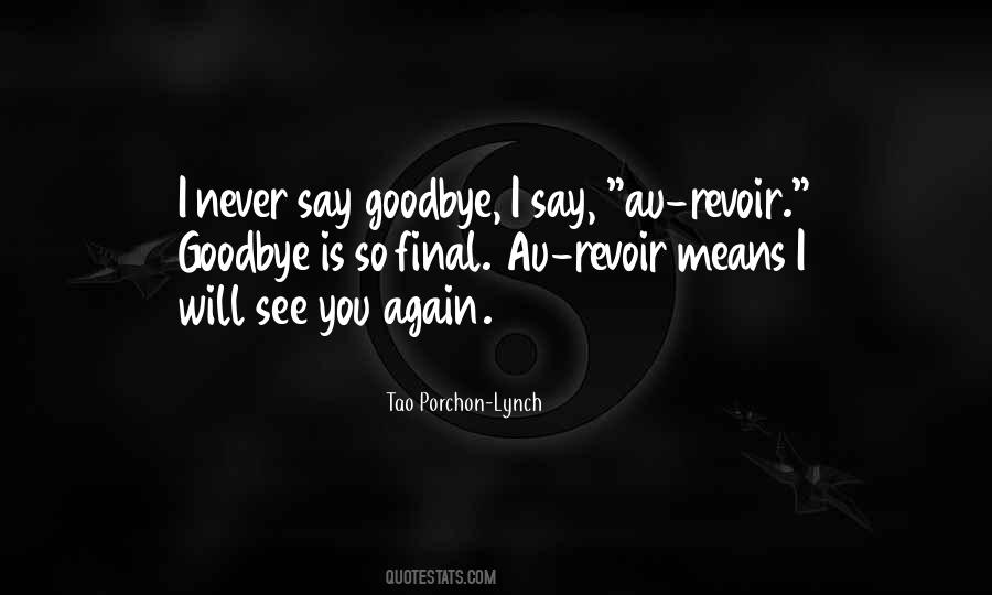 I'll Never Say Goodbye Quotes #864133