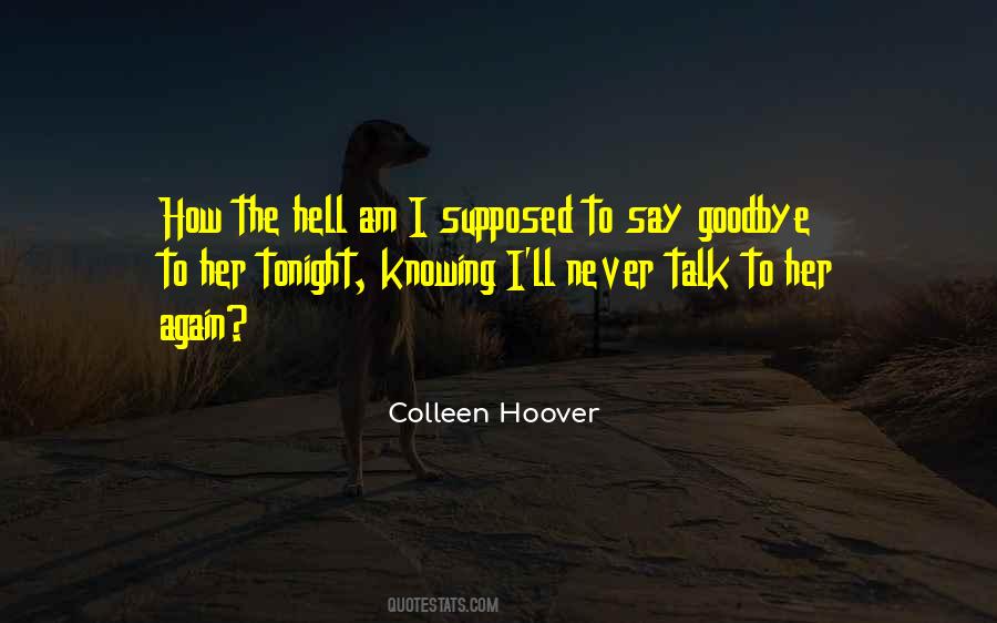 I'll Never Say Goodbye Quotes #950086