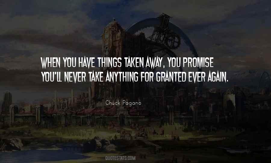 I'll Never Take You For Granted Quotes #943587