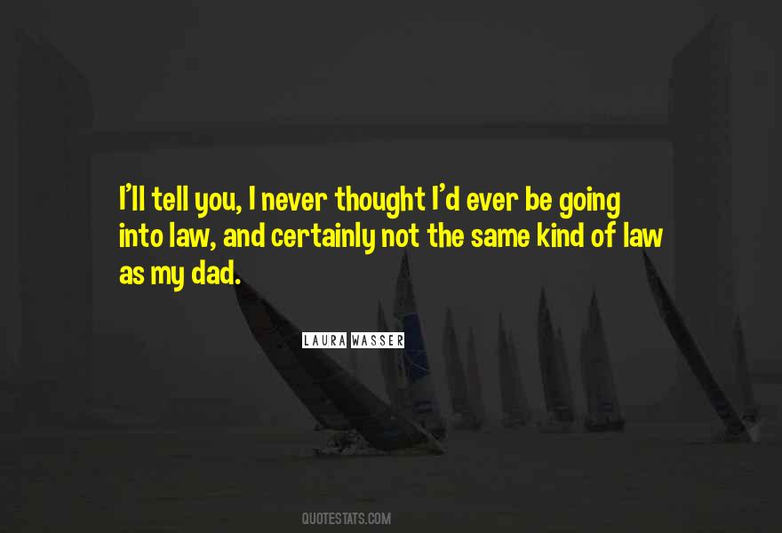 I'll Never Tell You Quotes #1781199