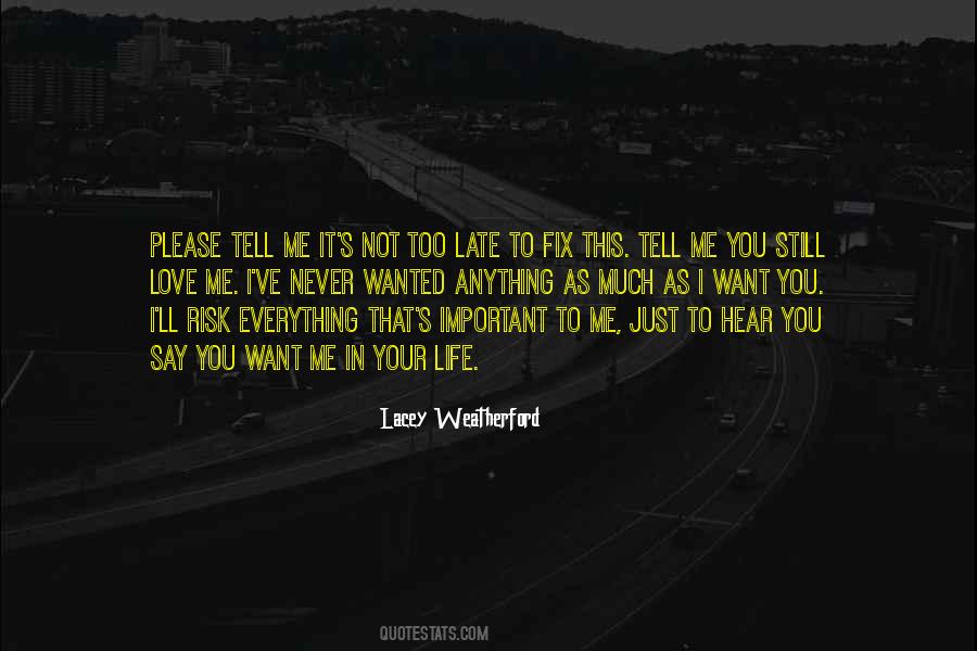 I'll Never Tell You Quotes #326021