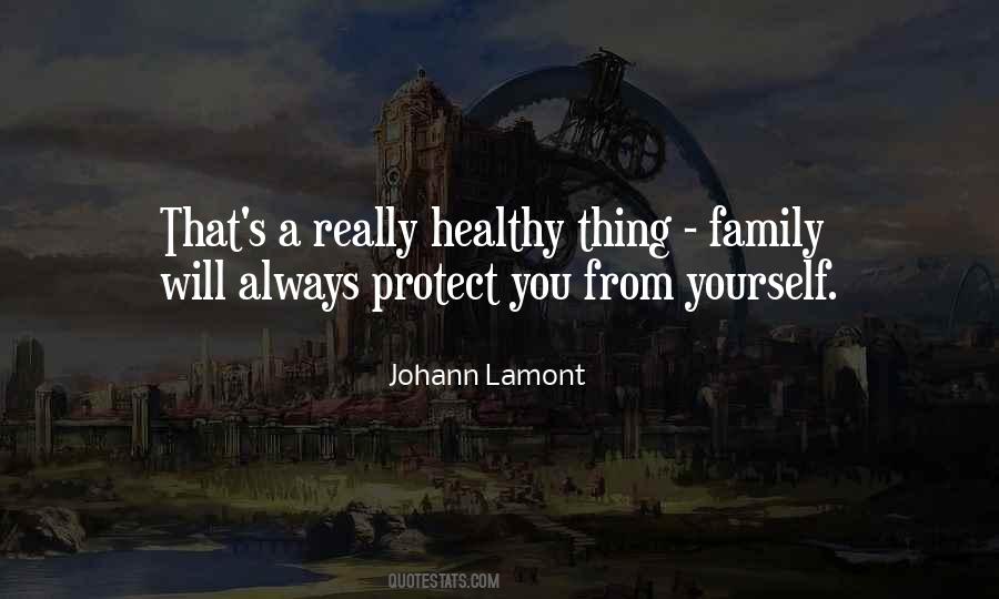 I'll Protect My Family Quotes #834141