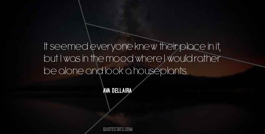 I'll Rather Be Alone Quotes #1373432