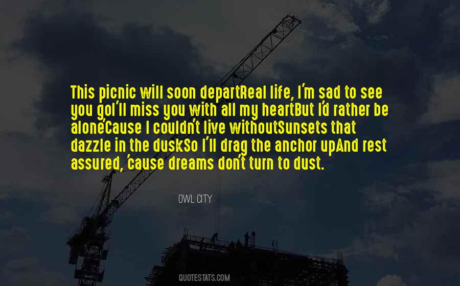 I'll Rather Be Alone Quotes #1500139