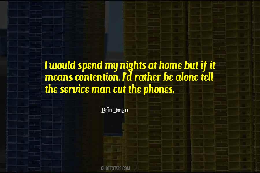 I'll Rather Be Alone Quotes #332425