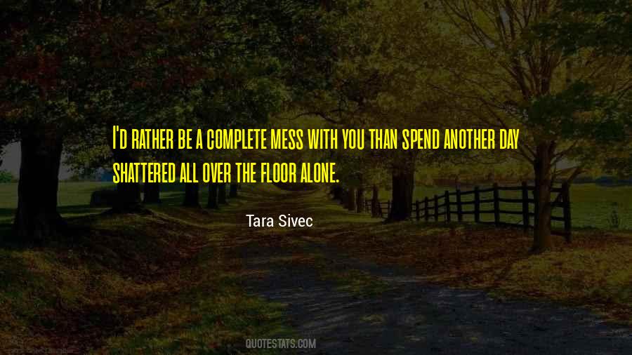 I'll Rather Be Alone Quotes #63683