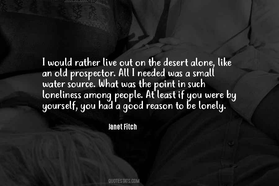 I'll Rather Be Alone Quotes #717468