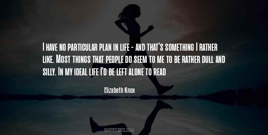 I'll Rather Be Alone Quotes #89022