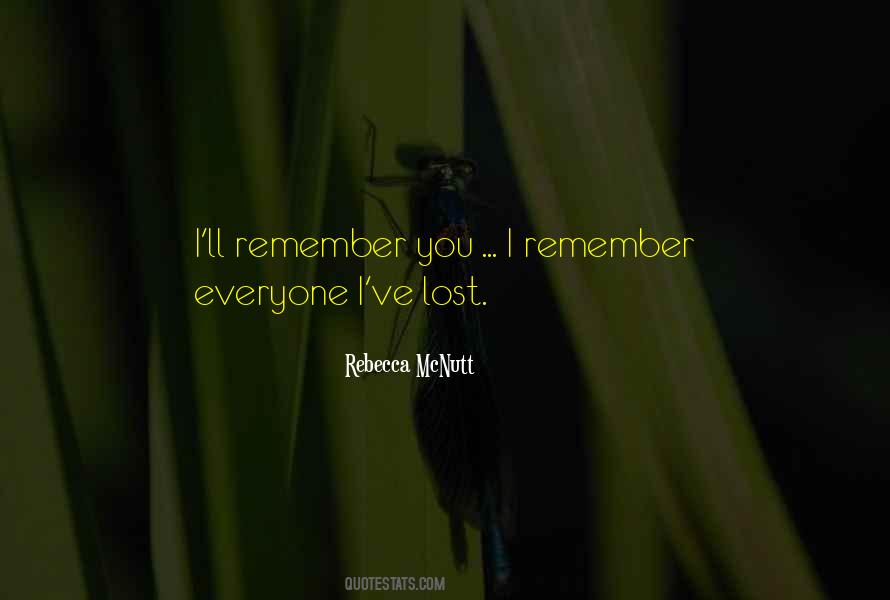 I'll Remember You Quotes #1844129