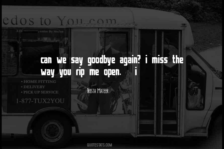 I'll Say Goodbye Quotes #346447