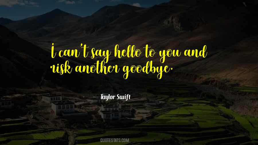 I'll Say Goodbye Quotes #978910