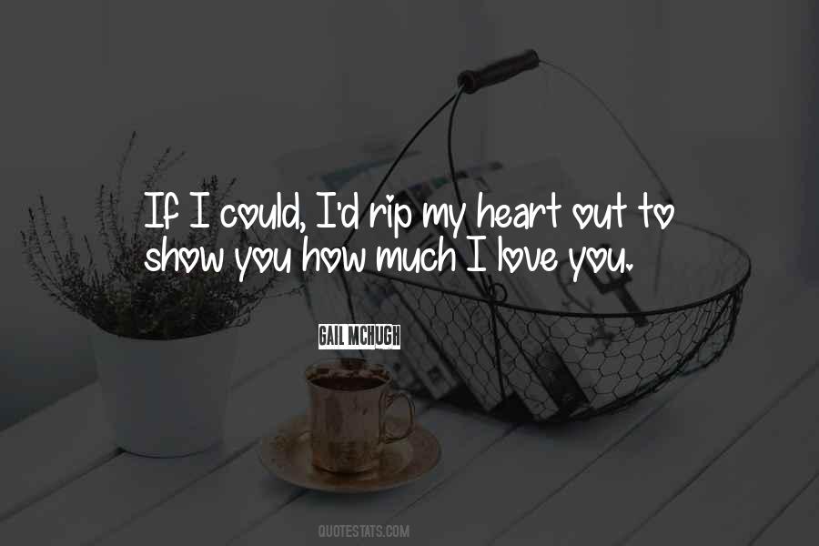 I'll Show You Love Quotes #195681