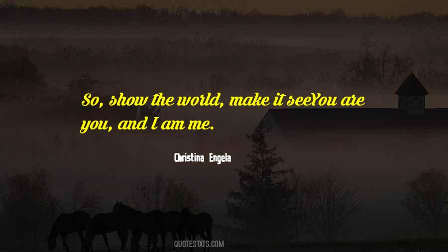 I'll Show You The World Quotes #1101897