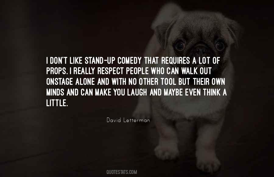 I'll Stand Alone Quotes #1417949