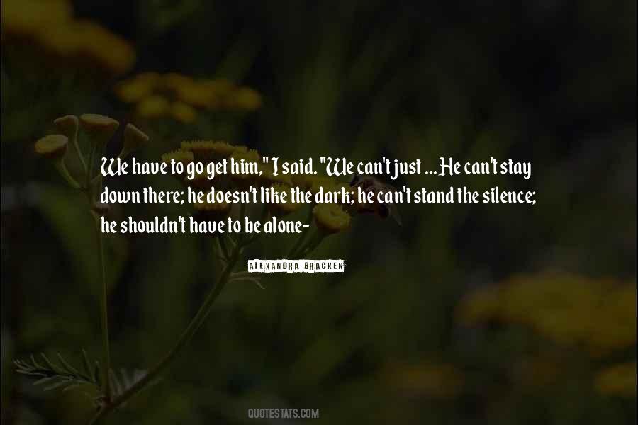 I'll Stand Alone Quotes #1542779