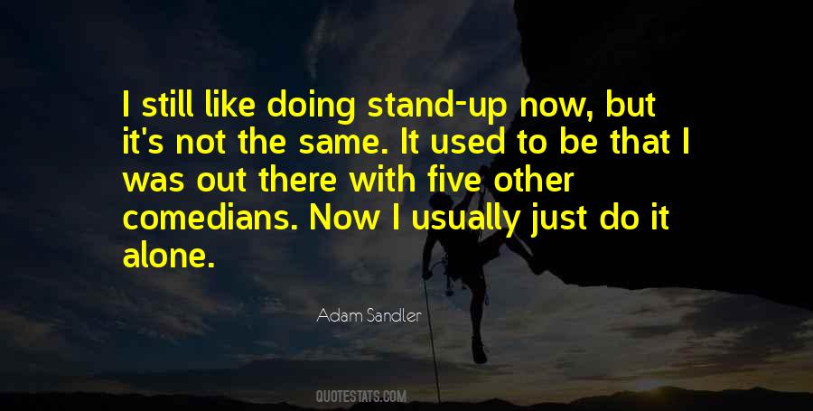 I'll Stand Alone Quotes #80678