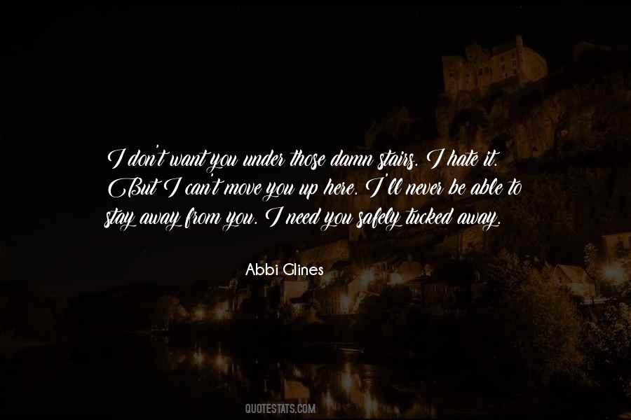 I'll Stay Away From You Quotes #528112