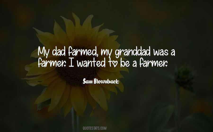 Quotes About Farmed #128807