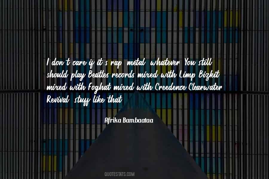 I'll Still Care Quotes #456571