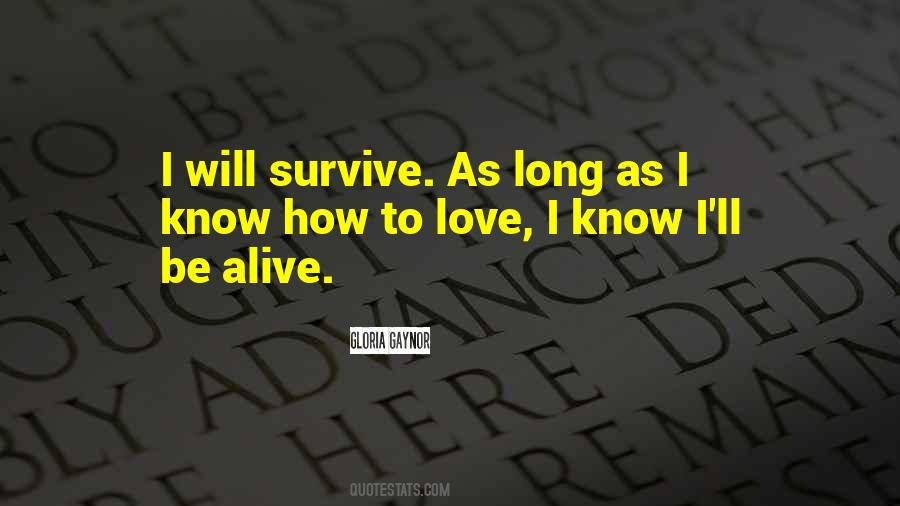 I'll Survive Without You Quotes #187312