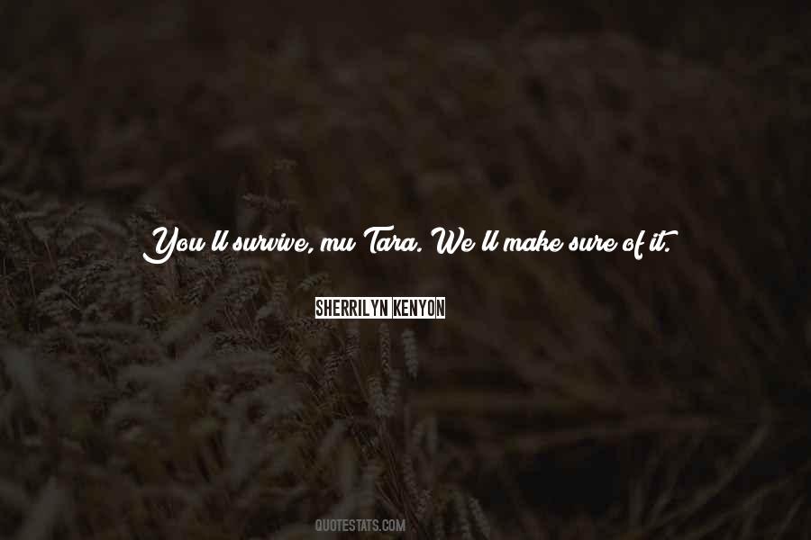 I'll Survive Without You Quotes #423593